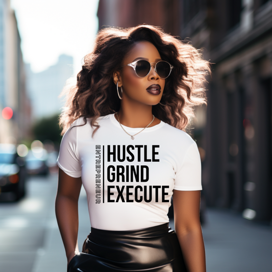 HUSTLE GRIND EXECUTE